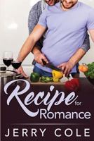 Recipe for Romance 1547252987 Book Cover