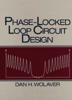 Phase-Locked Loop Circuit Design (Prentice Hall Advanced Reference Series) 0136627439 Book Cover