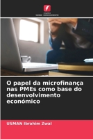 O papel da microfinan?a nas PMEs como base do desenvolvimento econ?mico 620534680X Book Cover