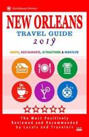 New Orleans Travel Guide 2019: Shops, Restaurants, Attractions and Nightlife in New Orleans, Louisiana (City Travel Guide 2019). 1720596506 Book Cover