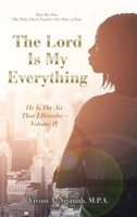 The Lord Is My Everything: He Is The Air That I Breathe - Volume IV B0CKQJ8HM3 Book Cover