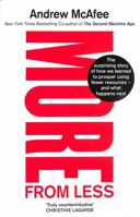 More From Less: The surprising story of how we learned to prosper using fewer resources – and what happens next 1982103574 Book Cover