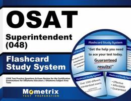 OSAT Superintendent (048) Flashcard Study System: CEOE Test Practice Questions & Exam Review for the Certification Examinations for Oklahoma Educators / Oklahoma Subject Area Tests (Cards) 1610724712 Book Cover