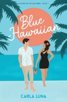 Blue Hawaiian 1736866109 Book Cover