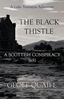 The Black Thistle: A Scottish Conspiracy 1651 1426928270 Book Cover