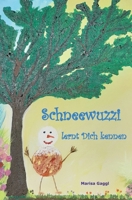 Schneewuzzi: lernt Dich kennen (German Edition) 3347561899 Book Cover