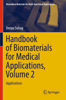 Handbook of Biomaterials for Medical Applications, Volume 2: Applications (Biomedical Materials for Multi-functional Applications) 9819759056 Book Cover