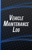 Vehicle Maintenance Log: Book Service Record Parts List And Mileage Log 1654483125 Book Cover