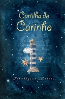 CARTILHA DO CARINHO B08MSS9DD7 Book Cover