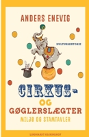 Cirkus- og gøglerslægter: miljø og stamtavler 8726005476 Book Cover