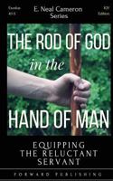 The Rod of God in the Hand of Man 154326218X Book Cover