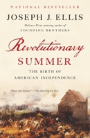 Revolutionary Summer: The Birth of American Independence 0307946371 Book Cover