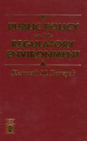 Public Policy and the Regulatory Environment 0819190241 Book Cover