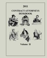 Contract Attorneys Deskbook, 2011, Volume II 1495201287 Book Cover