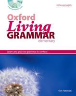 Oxford Living Grammar: Elementary: Student's Book Pack: Learn and practise grammar in everyday contexts 019455712X Book Cover