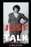 Just Talk: Support 101 B0BXGML6MR Book Cover