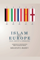 Islam & Europe: Peace, Identity & Integration 1848805748 Book Cover