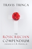 The Rosicrucian Compendium 1764211898 Book Cover