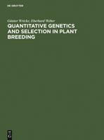 Quantitative Genetics and Selection in Plant Breeding 311007561X Book Cover