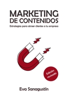 Marketing de contenidos: Estrategias para atraer clientes a tu empresa 840918432X Book Cover