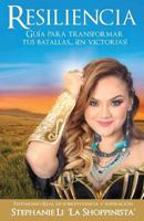 Resiliencia: Gua Para Transformar Tus Batallas... en Victorias! 0692075488 Book Cover