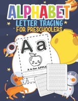 Alphabet Letter Tracing For Preschoolers: Handwriting Practice Books for Kids Kindergarten Ages 3-5, Pre-k Writing Workbook B08CPB7NCR Book Cover