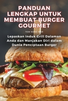 Panduan Lengkap Untuk Membuat Burger Gourmet (Malay Edition) 1835785069 Book Cover
