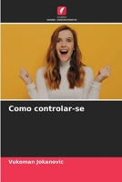 Como controlar-se 6205773872 Book Cover