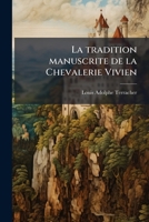 La tradition manuscrite de la Chevalerie Vivien 1149426330 Book Cover