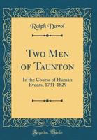 Two Men of Taunton: In the Course of Human Events, 1731-1829 0364172029 Book Cover