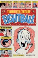 Twentieth Century Eightball (20th Century Eightball) 1560974362 Book Cover