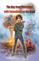The Boy From Pontypool with Something on His Mind B0H4Q5QC9G Book Cover