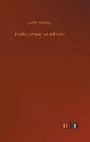 Faith Gartney´s Girlhood 3732655040 Book Cover