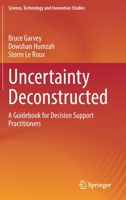 Uncertainty Deconstructed: A Guidebook for Decision Support Practitioners 3031080068 Book Cover