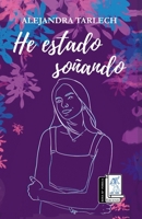 He estado soñando (Spanish Edition) 6078601903 Book Cover
