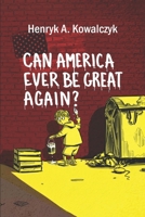 Can America ever be great again? B0H64F397Y Book Cover