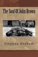 The Soul Of John Brown 1508456801 Book Cover