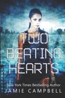 Two Beating Hearts 152375446X Book Cover