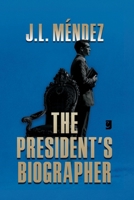 The President´s Biographer B0H45LMQMY Book Cover