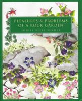 Pleasures & Problems of a Rock Garden 0881791571 Book Cover