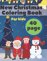 New Christmas Coloring Book For Kids: Gift For Toddlers, Winter Trees, Santa Claus and Many More null Book Cover