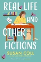 Real Life and Other Fictions: A Novel 140023414X Book Cover