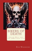 Bikers of Death (The Alternate Universe) 1545293988 Book Cover
