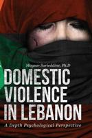 Domestic Violence in Lebanon: A Depth Psychological Perspective 194828264X Book Cover