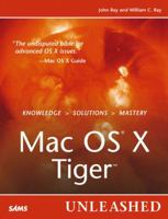 Mac Os X Tiger: Unleashed 0672327465 Book Cover