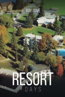 Resort Days A Memoir 6623073450 Book Cover