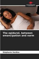 The epidural, between emancipation and norm 6205789442 Book Cover
