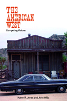 The American West: Competing Visions 0748622527 Book Cover
