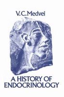 A History of Endocrinology 9400973063 Book Cover