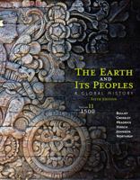 The Earth and Its Peoples: A Global History, Volume II: Since 1500 0618214658 Book Cover